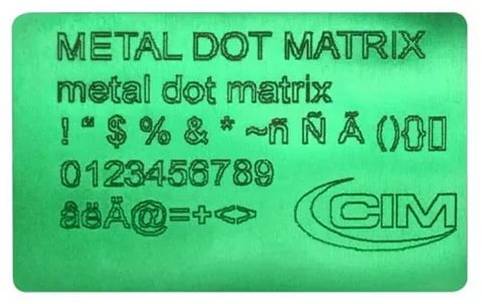 CIM Metal Dot Matrix 1000/2000    